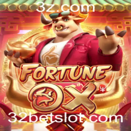 Descubra o Fascinante Mundo do Jogo FortuneOx e a Estratégia de Aposta 32 Bet